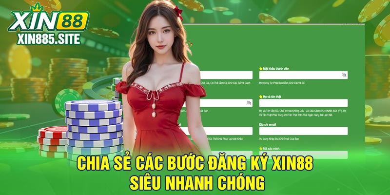 Chia sẻ các bước đăng ký Xin88 siêu nhanh chóng