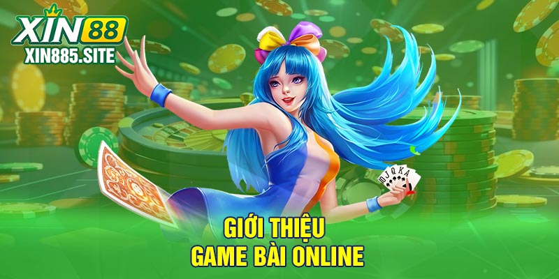 Giới thiệu game bài online