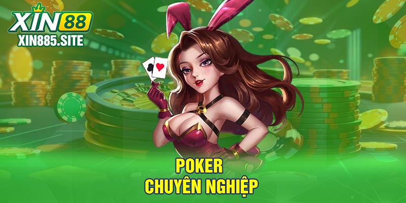 Poker chuyên nghiệp